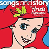 Songs And Story: Ariel's Christmas Under The Sea