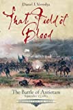 That Field of Blood: The Battle of Antietam, September 17, 1862 (Emerging Civil War Series)