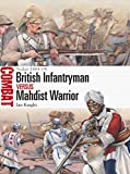 British Infantryman vs Mahdist Warrior: Sudan 1884–98 (Combat)