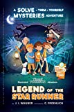 Legend of the Star Runner: A Solve-Them-Yourself Mysteries Adventure (Timmi Tobbson Chapter Book for Kids 8-12) (Solve-Them-Yourself Mysteries for Kids 8-12)