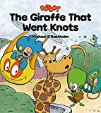 The Giraffe That Went Knots: Interactive book for kids with adventure and singing. (DOTDOT 3)