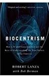 Biocentrism: How Life and Consciousness are the Keys to Understanding the True Nature of the Universe