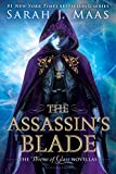 The Assassin's Blade: The Throne of Glass Novellas (Throne Of Glass Series)
