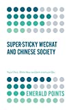 Super-sticky WeChat and Chinese Society (Emerald Points)