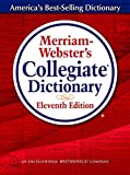 Merriam-Webster's Collegiate Dictionary, 11th Edition, Jacketed Hardcover, Indexed