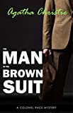 The Man in the Brown Suit (Colonel Race, #1)