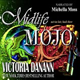 Midlife Mojo: A Paranormal Women's Fiction Novel (Not Too Late Book 3)
