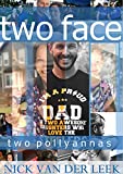 TWO FACE: TWO POLLYANNAS (K9 Book 3)