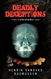 Deadly Deceptions: A Medical Thriller