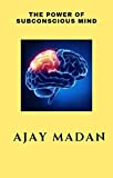 The Power Of Subconcious Mind: power of subconcious mind book