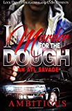 I Murder For The Dough: An Atl Savage