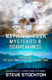 National Park Mysteries & Disappearances: The Great Smoky Mountains National Park