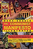 The Communist Manifesto Illustrated: All Four Parts