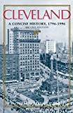 Cleveland: A Concise History, 1796-1996 (The Encyclopedia of Cleveland History)