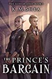 The Prince's Bargain (The Elves of Lessa Book 3)