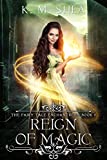 Reign of Magic (The Fairy Tale Enchantress Book 3)