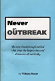 Never an Outbreak: The New Breakthrough Method that Stops the Herpes Virus and Eliminates All Outbreaks by Fharel, William (1996) Paperback