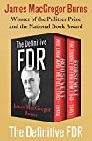 The Definitive FDR: Roosevelt: The Lion and the Fox (18821940) and Roosevelt: The Soldier of Freedom (19401945)