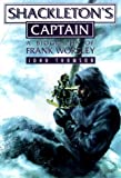 Shackleton's Captain: A Biography of Frank Worsley