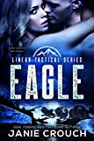 Eagle: A Single Dad, Military Romantic Suspense (Linear Tactical)