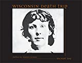 Wisconsin Death Trip (Wisconsin) by Michael Lesy (15-Jan-2000) Paperback