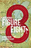 Figure Eight: A Northern Lakes Mystery (John Cabrelli Northern Lakes Mysteries Book 1)