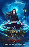 Demigods Academy - Book 9: The Wheel Of Time (Demigods Academy series)