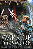 Silver Fox & The Western Hero: Warrior Forsworn: A LitRPG/Wuxia Novel - Book 3