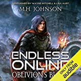 Endless Online: Oblivion's Blade: Endless Online Series, A LitRPG Adventure, Book 1