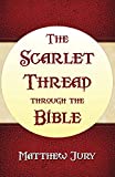 The Scarlet Thread Through the Bible