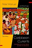 Caribbean Currents: Caribbean Music from Rhumba to Reggae