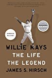 Willie Mays: The Life, The Legend