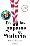 En los zapatos de Valeria / In Valeria's Shoes (SERIE VALERIA) (Spanish Edition)