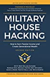 Military House Hacking: How to Earn Passive Income and Create Generational Wealth