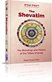 The Shevatim - The blessings and history of the Tribes of Israel