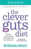 The Clever Guts Diet - Australian and New Zealand Edition