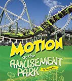 Motion at the Amusement Park (Amusement Park Science)