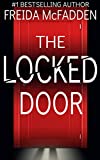 The Locked Door: A gripping psychological thriller with a jaw-dropping twist