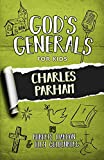 God's Generals for Kids-Volume 6: Charles Parham