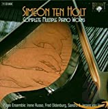 Simeon Ten Holt: Complete Multiple Piano Works [Box Set]