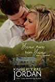 Home Away from Home: A Christian Romance (Home to Collingsworth Book 2)