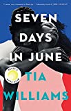 Seven Days in June: the sexiest love story of the summer and Reese Witherspoon Book Club pick