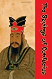 The Sayings of Confucius: (Timeless Classic Books)