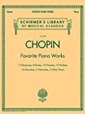 Favorite Piano Works: Schirmer Library of Classics Volume 2072 (Schirmer's Library of Musical Classics, 2072)