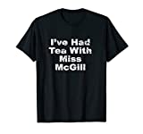 Ice Hockey Movie Fan Tea With Miss McGill Youngblood Shirt T-Shirt