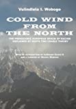 Cold Wind From the North: The Pre-historic European Origin of Racism, Explained by Diop's Two Cradle Theory