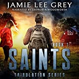 Tribulation, Book 1: Saints