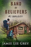 Band of Believers, Book 2: Duplicity