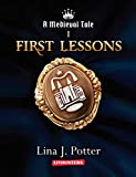 First Lessons: A Strong Woman in the Middle Ages (A Medieval Tale Book 1)