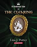 The Clearing: A Strong Woman in the Middle Ages (A Medieval Tale Book 2)